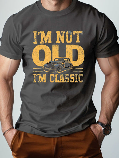 Men's T-Shirt with Saying and Vintage Car – Vintage Classic Look, Funny Gift for Men