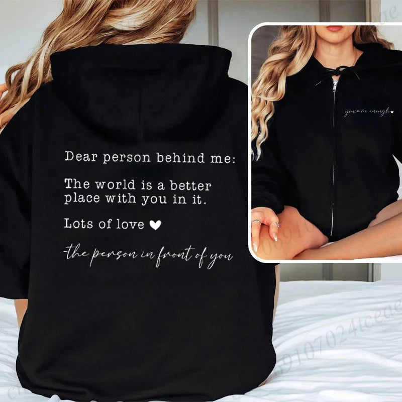 Women's hoodie with "Dear Person Behind Me" print on the back and "you are enough" on the front