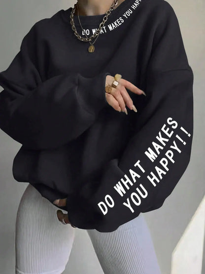 Women's crew-neck long-sleeve sweatshirt with "Do What Makes You Happy" slogan print